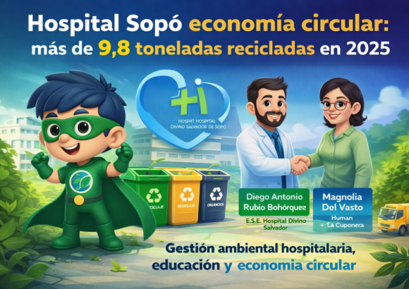 🏥 El Hospital Divino Slavador de Sopó se suman a la economía circular: más de 9,8 toneladas recicladas en 2025